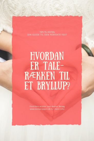 Hvordan er talerækken til et bryllup?