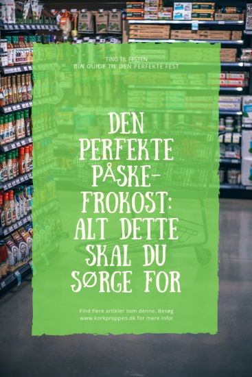 Den perfekte påskefrokost: Alt dette skal du sørge for