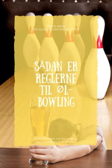 Sådan er reglerne til Ølbowling - Find dem her