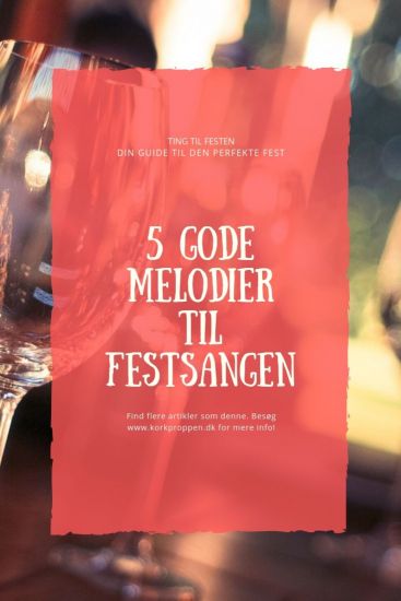 5 gode melodier til festsangen