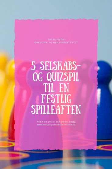 5 selskabs- og quizspil til en festlig spilleaften