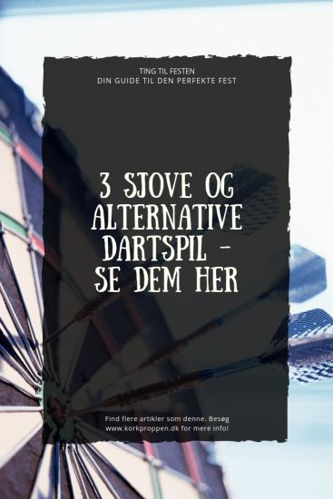 3 sjove og alternative dartspil - Se dem her 